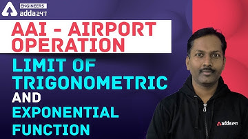AAI- Airport Operation  | limit of trigonometric and exponential function | Engineers Adda