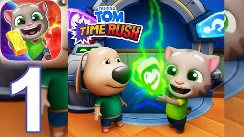 Talking Tom Time Rush Gameplay Walkthrough Part 1 (iOS Android)