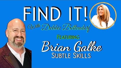 Brian Galke: Mastering Interpersonal Skills through Facial Analysis - Find It | Debbie Bettendorf