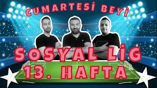 Sosyal Li̇g 13 Hafta Anali̇zleri̇ 