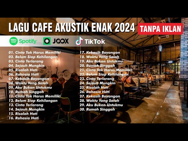 LAGU CAFE AKUSTIK ENAK DIDENGAR 🎶🎶 | 2024 TANPA IKLAN class=