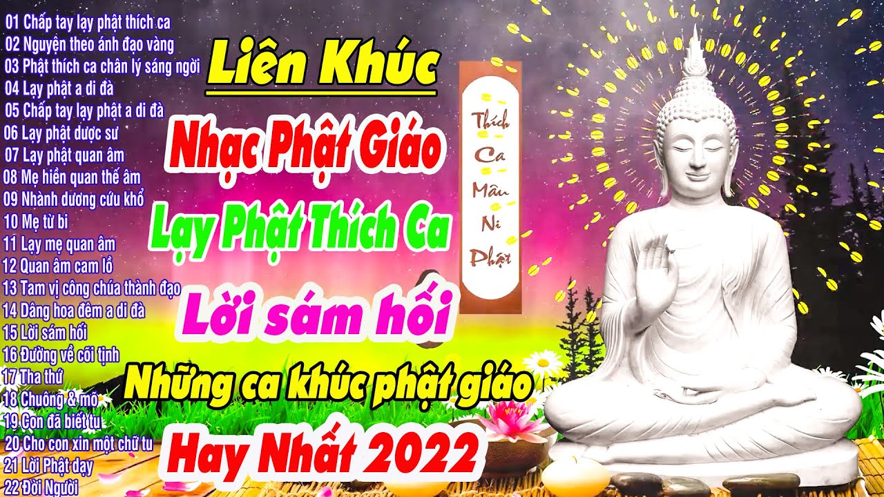 Nhạc Phật - Nhạc Phật Giáo Hay Nhất 2022 #LKLẠYPHẬTTHÍCHCA ...