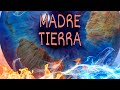 MADRE TIERRA. Música de Hijo de la Pacha.