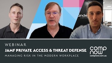 Jamf Private Access & Threat Defense – Webinar