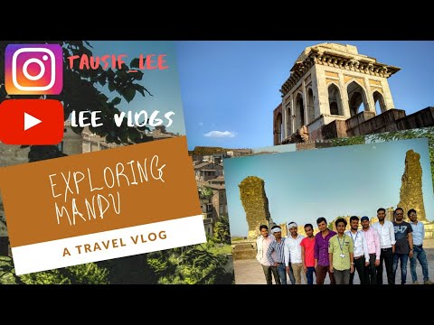 Bhopal To Mandu Via Indore Vlog (EducationalTour) #LeeVlogs #Bhopal #Mandu #Indore /Tausif Lee#Manda