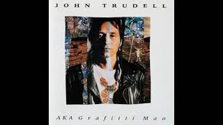 John Trudell - Grafitti Man
