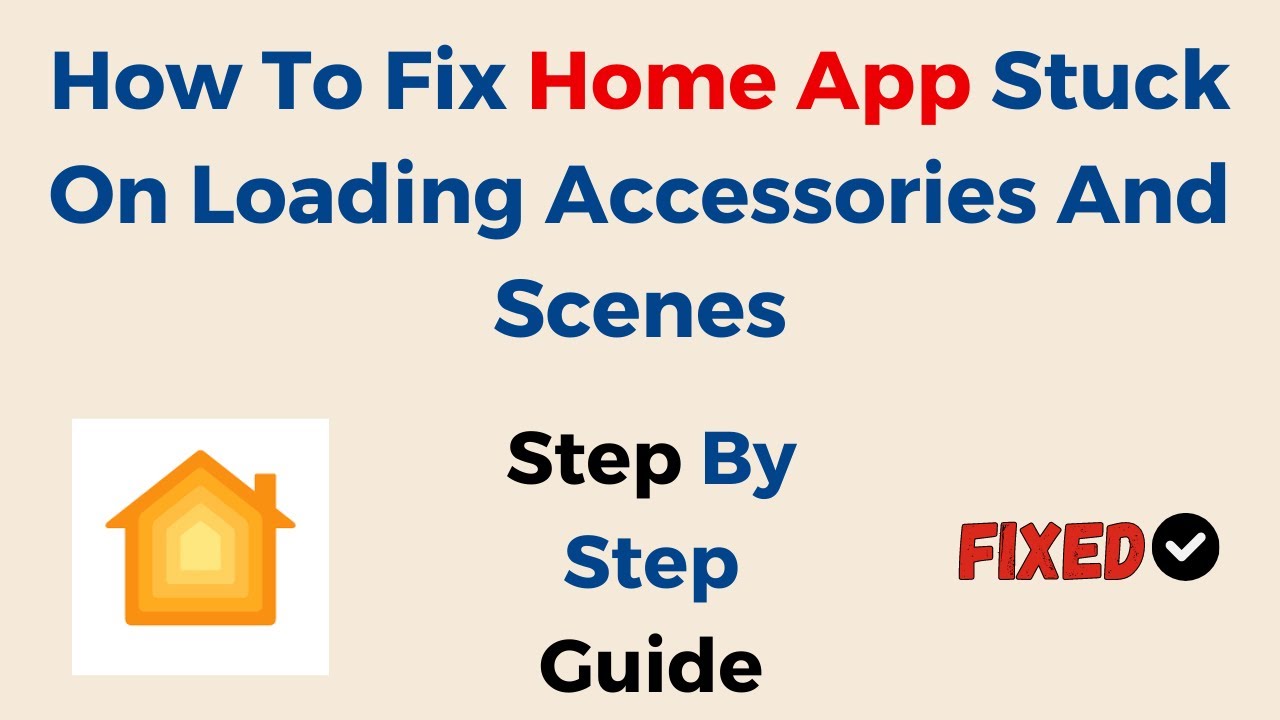 How To Fix Home App Stuck On Loading Accessories And Scenes YouTube How To Fix Home App Stuck On Loading Accessories And Scenes YouTube