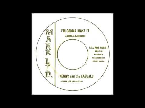 Kenny & The Kasuals - I'm Gonna Make It - YouTube