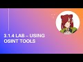 3.1.4 Lab – Using OSINT Tools