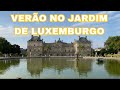 VERÃO NO JARDIM DE LUXEMBURGO