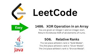 Crack LeetCode Q.1486: XOR Operation in an Array and Q.506: Relative Ranks(Java Solution!)
