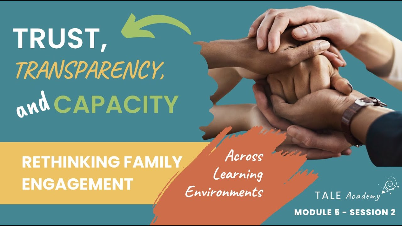 Trust, Transparency, and Capacity