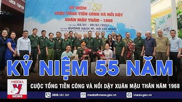 Kỷ niệm 55 năm Cuộc Tổng tiến công và Nổi dậy Xuân Mậu Thân năm 1968  - VNEWS