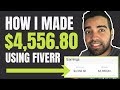 How I Made $4,556.80 using Fiverr | How to Make Money on Fiverr For Beginners