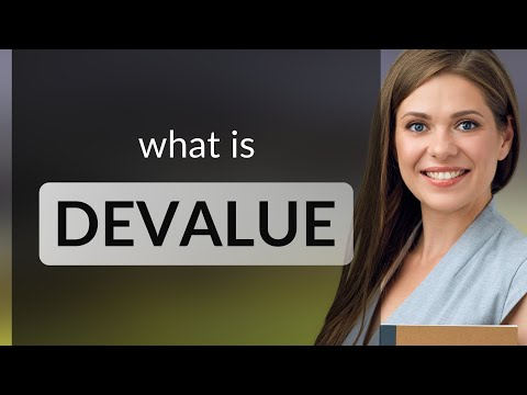 Video: Qual è la definizione di devalue?