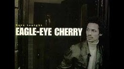 Eagle Eye Cherry - Save Tonight  - Durasi: 3:47. 