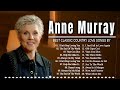 Anne Murray Country Songs Full Album - Country Songs By Anne Murray - Best Country Songs Ever