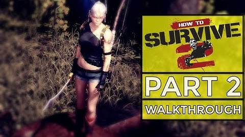 How To Survive 2 Dead Dynamite Part 2 Campaign Walkthrough 1080p HD 60fps