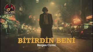 Bitirdin beni | Saz & Soul Lab (Anatolian music)