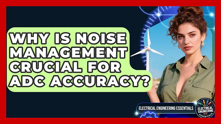 Why Is Noise Management Crucial For ADC Accuracy? - Electrical Engineering Essentials