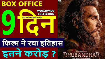 Dhurandhar Box Office Collection Day 9, total worldwide collection, ranveer singh, akshaye khanna