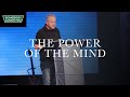 The Power Of The Mind // Sunday Morning Service