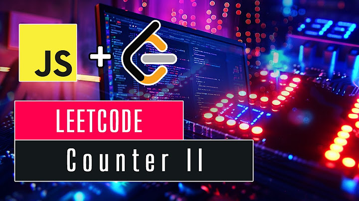 Counter II in Javascript - 30-Day Leetcode Challenge #4