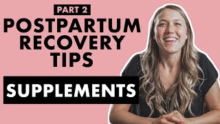 10 Best SUPPLEMENTS for POSTPARTUM RECOVERY | Birth Doula