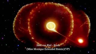 Sied van Riel - Rush (Miss Monique Extended Remix)(VP)