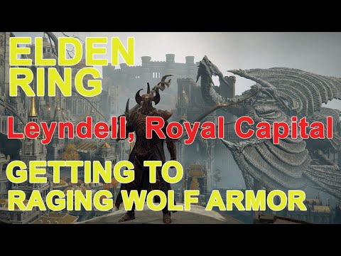 Elden Ring: Leyndell, Royal Capital - Getting To Raging Wolf Armor