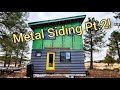 Metal Siding Install - Pt. 2