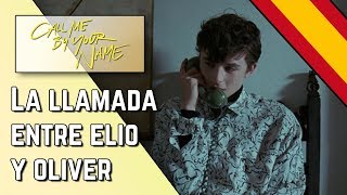 LA LLAMADA - CALL ME BY YOUR NAME | FANDUB ESPAÑOL