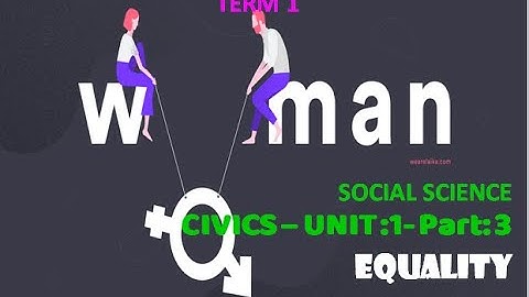 EQUALITY || 7th STD CIVICS|| UNIT 1 PART 3 || SOCIAL SCIENCE || Samacheer By Mrs. Sithara