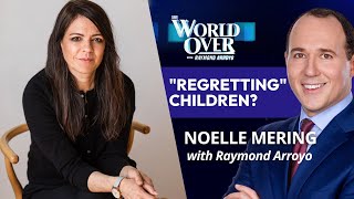 "Regretting" Children?: Noelle Mering | The World Over with Raymond Arroyo | March 12, 2026