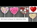 4 DIY Heart Lollipops for Valentines Day