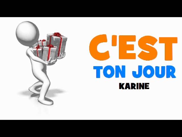 Joyeux Anniversaire Karine Youtube Joyeux Anniversaire Karine Youtube