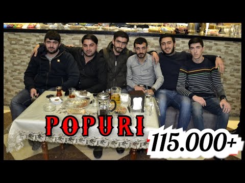 Popuri 2015 (Kohne videom silinmisdi - En cox baxilan )