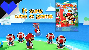 Paper Mario Color Splash Retrospective - It Sure Was a Game