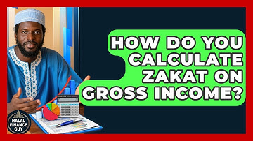 How Do You Calculate Zakat On Gross Income? - Halal Finance Guy