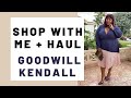 Shop With Me + Haul: Goodwill Kendall
