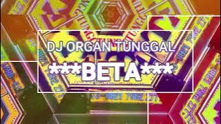 REMIX , DJ ORGAN  TUNGGAL BETA , KESERUAN IBU-IBU ACARA KELUARGA , LIVE TALANG ANJUNG