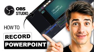 How to use OBS Studio to record PowerPoint with audio (Easiest Way)(2026 Guide)
