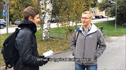 Finnish people tell their views on Italians