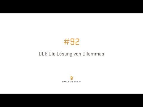 #92 DLT: Die Lösung von Dilemmas