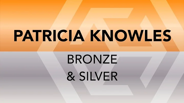 PATRICIA KNOWLES-BRONZE & SILVER