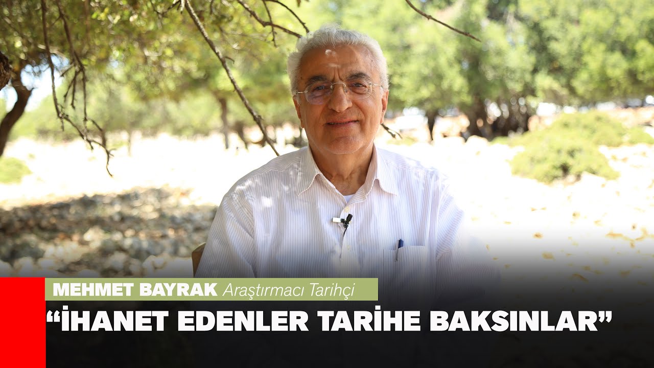 KÜRT TARİHÇİ BAYRAK: İHANET EDENLER TARİHE BAKSINLAR