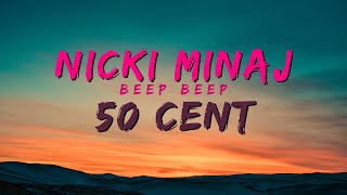 Nicki Minaj ft. 50 Cent - Beep Beep (Lyrics)