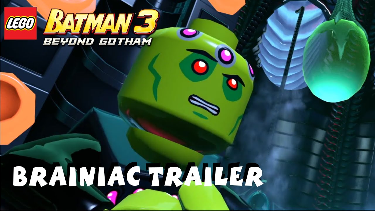 lego batman 3 beyond gotham brainiac