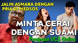 Punya Pacar Di Medsos, Istri Minta Cerai Penipuan Vcs Online