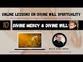 10 online lessons divine will with fr iannuzzi divine mercy and the divine will